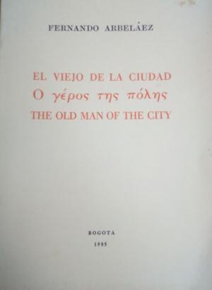 El viejo de la ciudad / The old man of the city